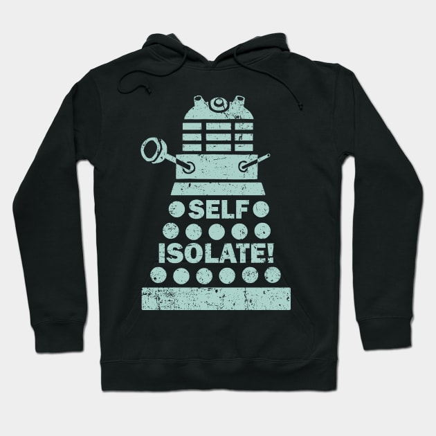 Self Isolate! Hoodie by kg07_shirts